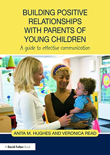 Beispielbild fr Building Positive Relationships with Parents of Young Children zum Verkauf von WorldofBooks