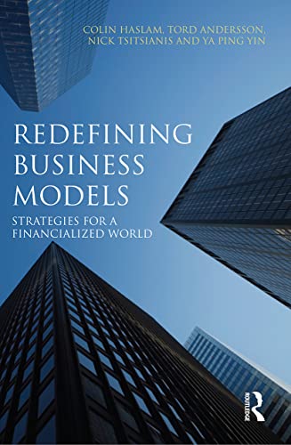 9780415679916: Redefining Business Models: Strategies for a Financialized World