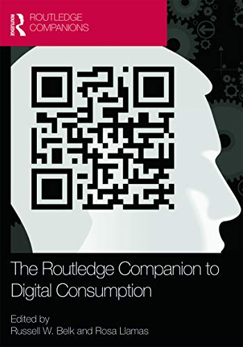 Beispielbild fr The Routledge Companion to Digital Consumption (Routledge Companions in Business, Management and Accounting) zum Verkauf von medimops