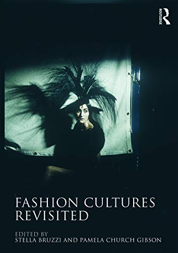 Beispielbild fr Fashion Cultures Revisited: Theories, Explorations and Analysis zum Verkauf von Blackwell's