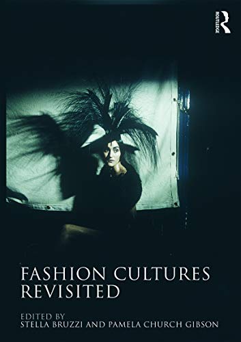 Stock image for Fashion Cultures Revisited: Theories, Explorations and Analysis for sale by WorldofBooks
