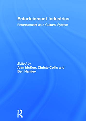 Imagen de archivo de Entertainment Industries: Entertainment as a Cultural System a la venta por Chiron Media