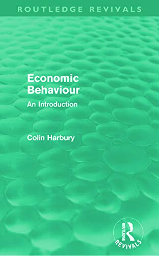 Imagen de archivo de Economic Behaviour (Routledge Revivals): An Introduction a la venta por Blackwell's