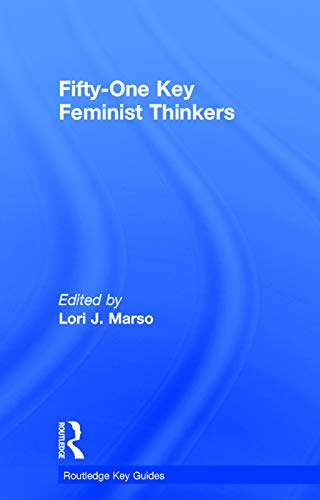 Imagen de archivo de Fifty-One Key Feminist Thinkers (Routledge Key Guides) a la venta por Chiron Media