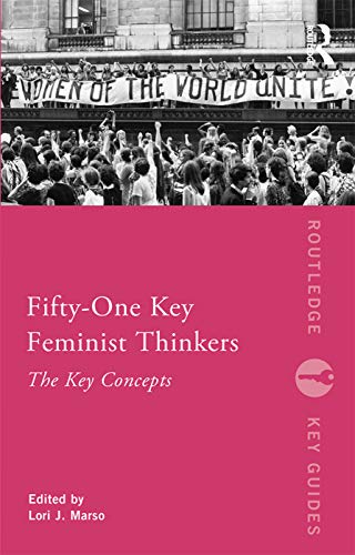 Stock image for Fifty-One Key Feminist Thinkers for sale by Blackwell's