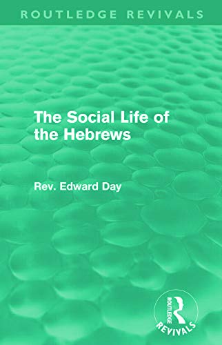 Imagen de archivo de The Social Life of the Hebrews a la venta por Blackwell's