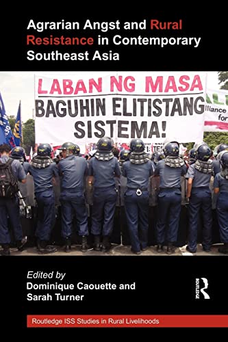 Beispielbild fr Agrarian Angst and Rural Resistance in Contemporary Southeast Asia zum Verkauf von Blackwell's