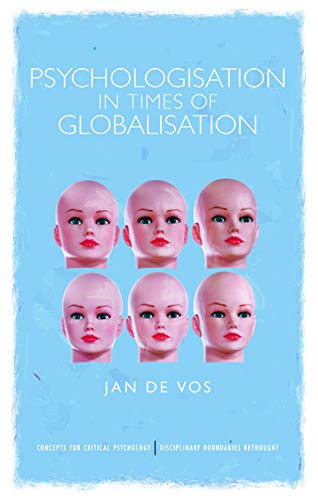 9780415682015: Psychologisation in Times of Globalisation