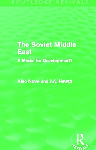 Beispielbild fr The Soviet Middle East (Routledge Revivals): A Model for Development? zum Verkauf von Chiron Media