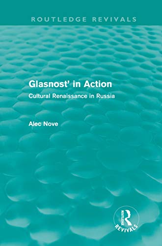 Stock image for Glasnost' in Action (Routledge Revivals): Cultural Renaissance in Russia for sale by Chiron Media