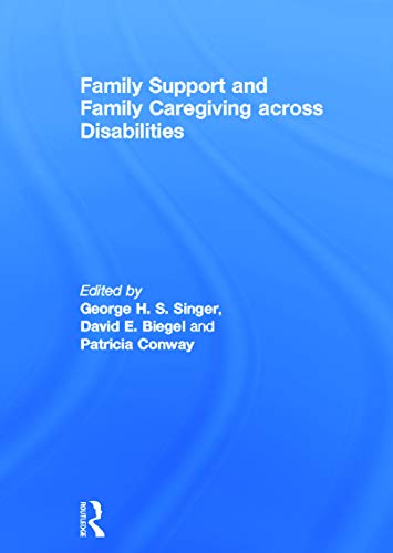 Imagen de archivo de Family Support and Family Caregiving across Disabilities a la venta por Chiron Media