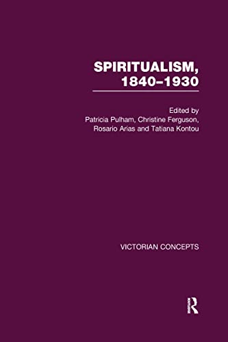 9780415683067: Spiritualism, 1840-1930 (Victorian Concepts)