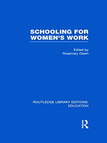 9780415683555: Schooling for Women's Work