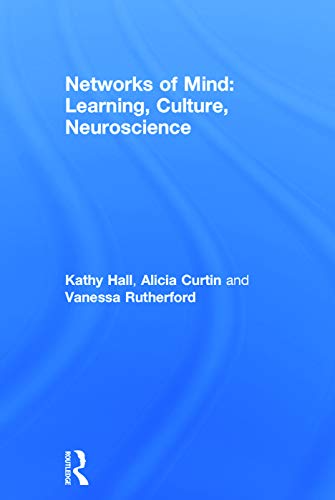 Beispielbild fr Networks of Mind: Learning, Culture, Neuroscience zum Verkauf von Chiron Media