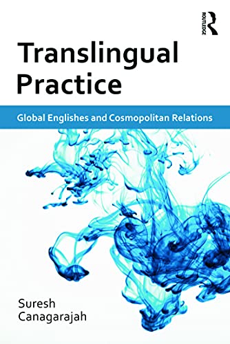 9780415684002: Translingual Practice: Global Englishes and Cosmopolitan Relations