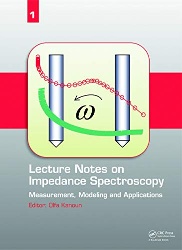 Stock image for Lecture Notes on Impedance Spectroscopy: Measurement, Modeling and Applications, Volume 1 [Hardcover] Kanoun, Olfa for sale by Broad Street Books