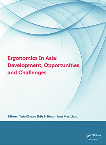 9780415684149: Ergonomics in Asia: Development, Opportunities and Challenges: Proceedings of the 2nd East Asian Ergonomics Federation Symposium (EAEFS 2011), ... Hsinchu, Taiwan,4 - 8 October 2011