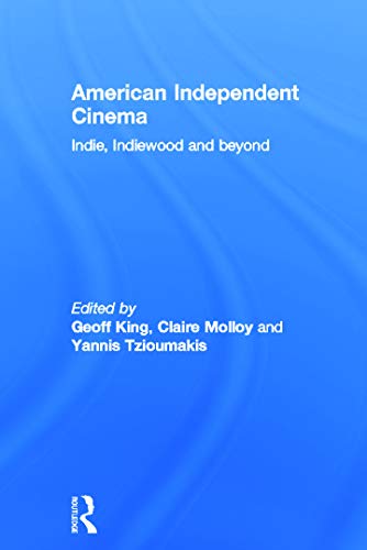 Beispielbild fr American Independent Cinema: indie, indiewood and beyond zum Verkauf von Blackwell's