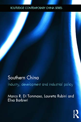 Stock image for Southern China: Industry, Development and Industrial Policy (Routledge Contemporary China Series) for sale by Chiron Media