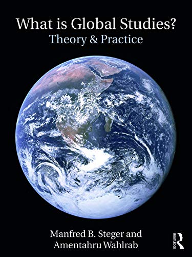 Beispielbild fr What Is Global Studies?: Theory &amp; Practice zum Verkauf von Blackwell's