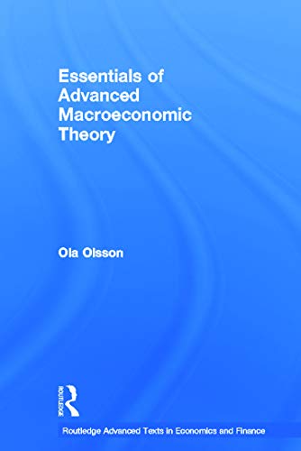 9780415685054: Essentials of Advanced Macroeconomic Theory (Routledge Advanced Texts in Economics and Finance)