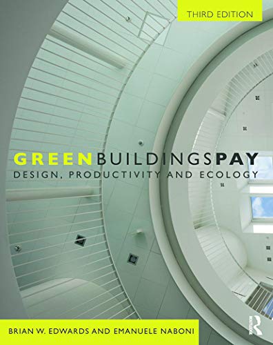 9780415685344: Green Buildings Pay: Design, Productivity and Ecology