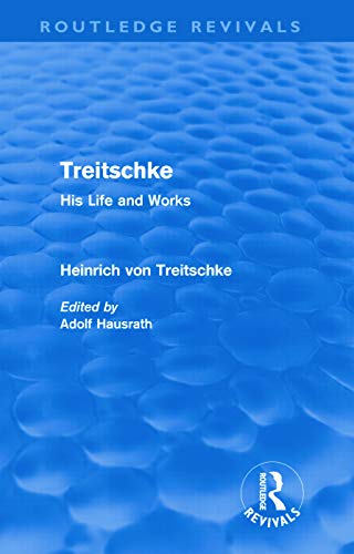 Stock image for Treitschke: His Life and Works (Routledge Revivals) for sale by Chiron Media