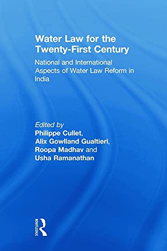 9780415685597: Water Law for the Twenty-First Century: National and International Aspects of Water Law Reform in India