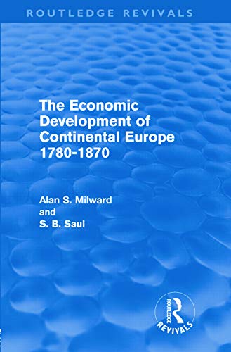 Imagen de archivo de The Economic Development of Continental Europe 1780-1870 (Routledge Revivals) a la venta por Chiron Media