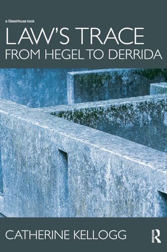 Beispielbild fr Law's Trace: From Hegel to Derrida zum Verkauf von Blackwell's