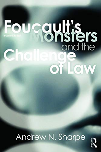 9780415685719: Foucault's Monsters and the Challenge of Law