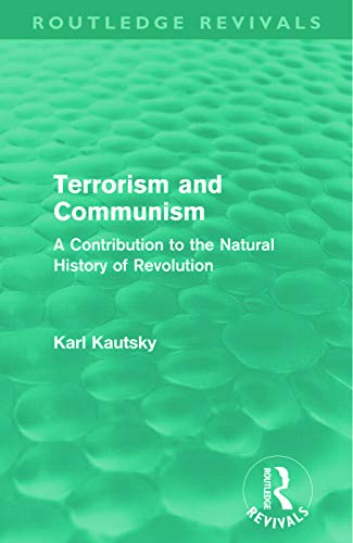 Stock image for Terrorism And Communism (Routledge Revivals): A Contribution to the Natural History of Revolution for sale by Chiron Media