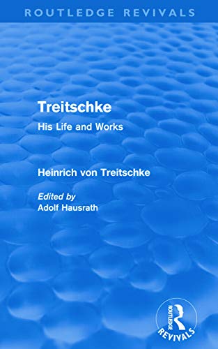 Imagen de archivo de Treitschke: His Life And Works (Routledge Revivals) a la venta por Chiron Media