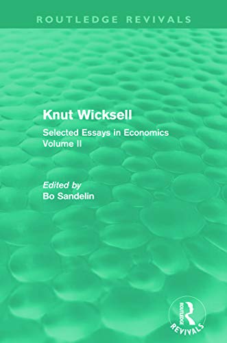 Beispielbild fr Knut Wicksell: Selected Essays in Economics, Volume 2 zum Verkauf von Blackwell's