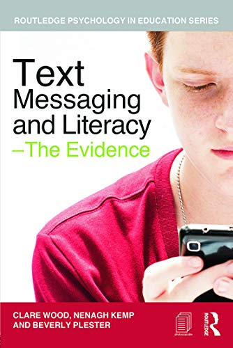Imagen de archivo de Text Messaging and Literacy - The Evidence a la venta por Better World Books Ltd