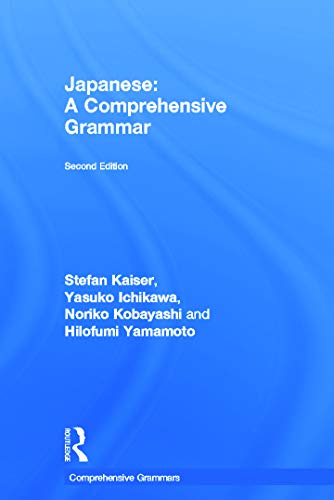 Beispielbild fr Japanese: A Comprehensive Grammar (Routledge Comprehensive Grammars) zum Verkauf von Chiron Media