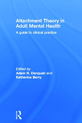 9780415687409: Attachment Theory in Adult Mental Health: A guide to clinical practice