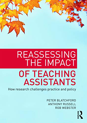 Imagen de archivo de Reassessing the Impact of Teaching Assistants : How Research Challenges Practice and Policy a la venta por Better World Books Ltd