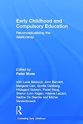 Beispielbild fr Early Childhood and Compulsory Education: Reconceptualising the relationship zum Verkauf von Revaluation Books