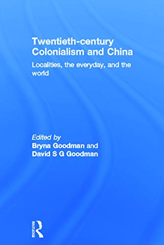 Beispielbild fr Twentieth-Century Colonialism and China zum Verkauf von Blackwell's