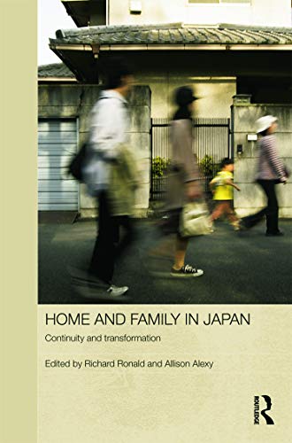 Beispielbild fr Home and Family in Japan: Continuity and Transformation zum Verkauf von Blackwell's