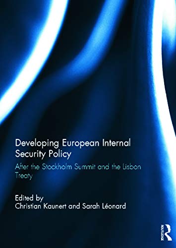 9780415688826: Developing European Internal Security Policy: After the Stockholm Summit and the Lisbon Treaty