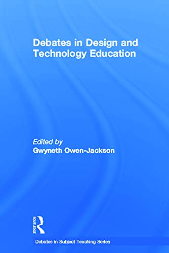 9780415689045: Debates in Design and Technology Education (Debates in Subject Teaching)