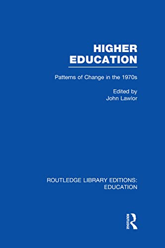 Beispielbild fr Higher Education: Patterns of Change in the 1970s zum Verkauf von Revaluation Books