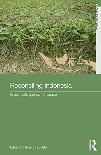 9780415690164: Reconciling Indonesia: Grassroots agency for peace