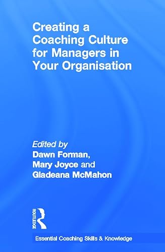 Imagen de archivo de Creating a Coaching Culture for Managers in Your Organisation (Essential Coaching Skills and Knowledge) a la venta por Bahamut Media