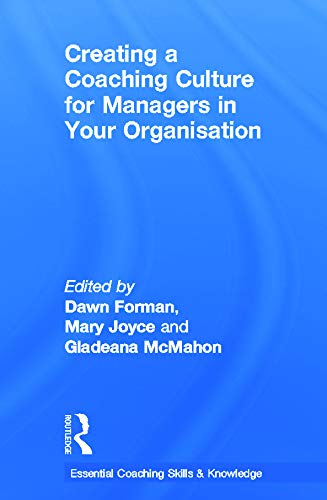 Stock image for Creating a Coaching Culture for Managers in Your Organisation (Essential Coaching Skills and Knowledge) for sale by AwesomeBooks