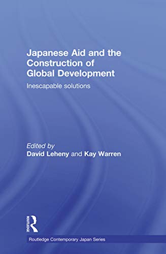 Beispielbild fr Japanese Aid and the Construction of Global Development zum Verkauf von Blackwell's