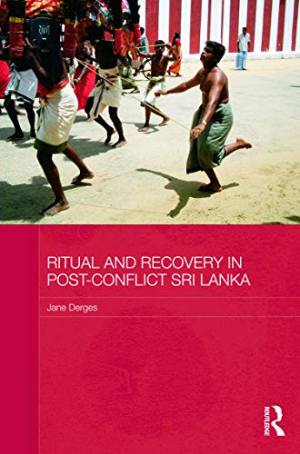 Beispielbild fr Ritual and Recovery in Post-Conflict Sri Lanka (Routledge Contemporary South Asia Series) zum Verkauf von Chiron Media