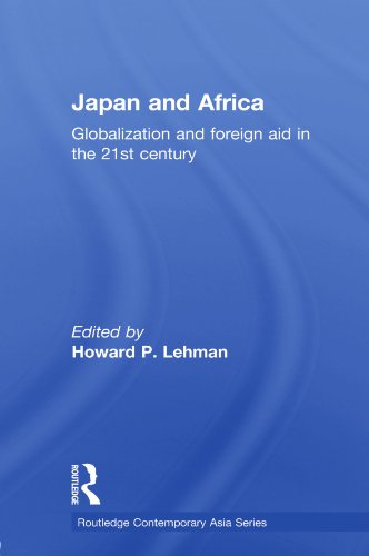 9780415691420: Japan and Africa: Globalization and Foreign Aid in the 21st Century (Routledge Contemporary Asia Series)